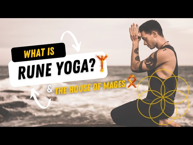 What is Rune Yoga & The House of Mages?