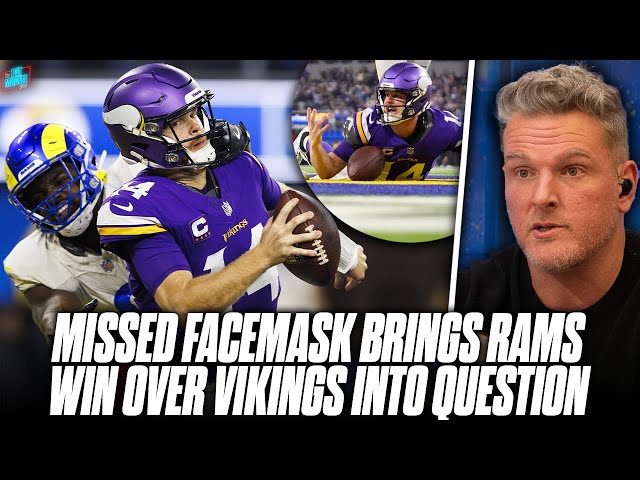 Missed Facemask Penalty On Safety Has Fans Upset After Rams Beat Vikings | Pat McAfee Show