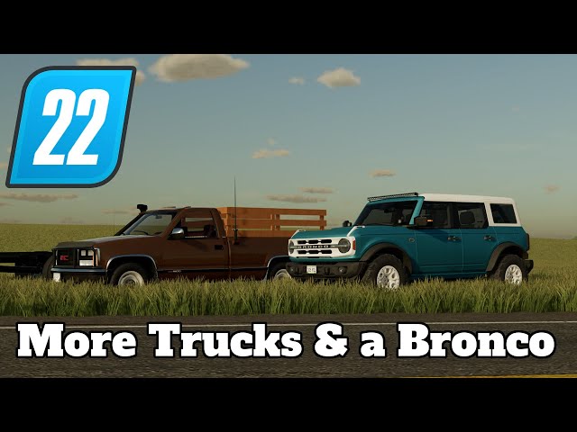 FS22 Mod Spotlight - More Trucks & a Bronco!