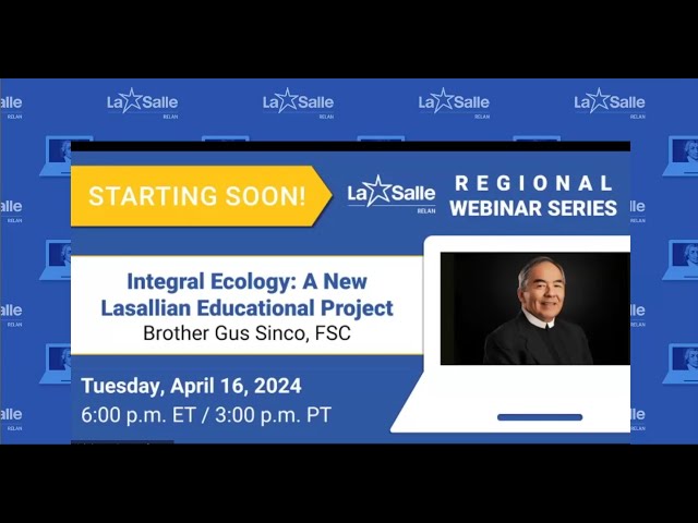 Integral Ecology: A New Lasallian Educational Project