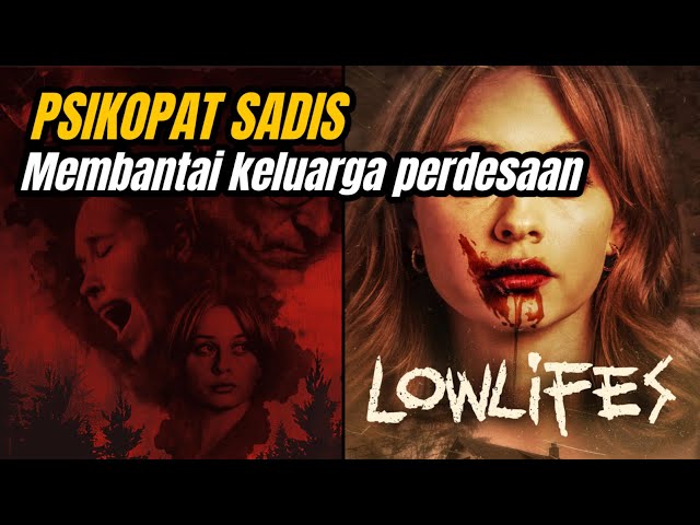 Gak Nyangka! Orang Baik di Desa Ini Ternyata Psikopat! | Alur Cerita Film ~ Lowlifes (2024)