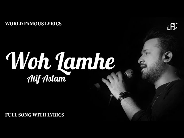 Woh Lamhe Woh Baatein (Lyrics Video) Atif Aslam | Emraan Hashmi | Zeher (2005) | WorldFamousLyrics