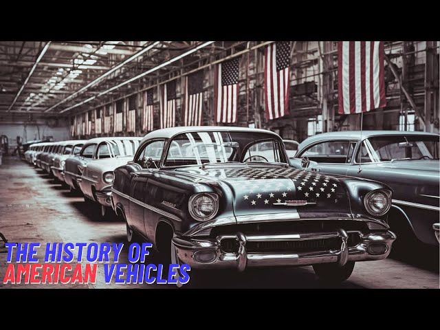 The History of American Vehicles