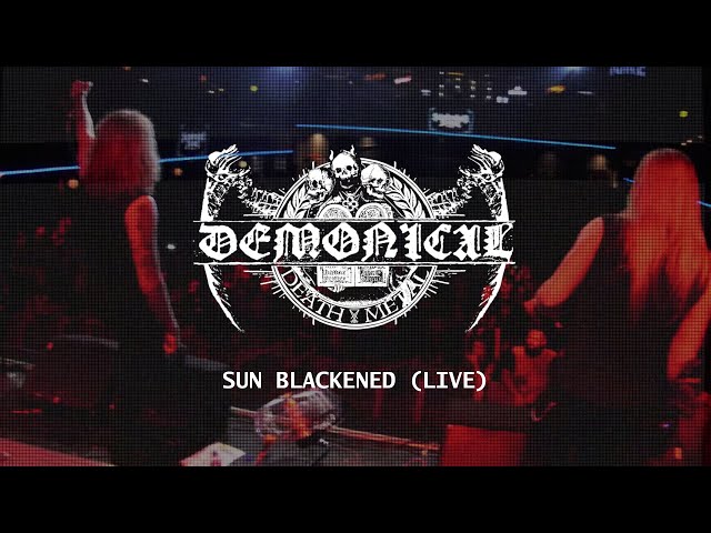 DEMONICAL - Sun Blackened Live (Official Music Video)