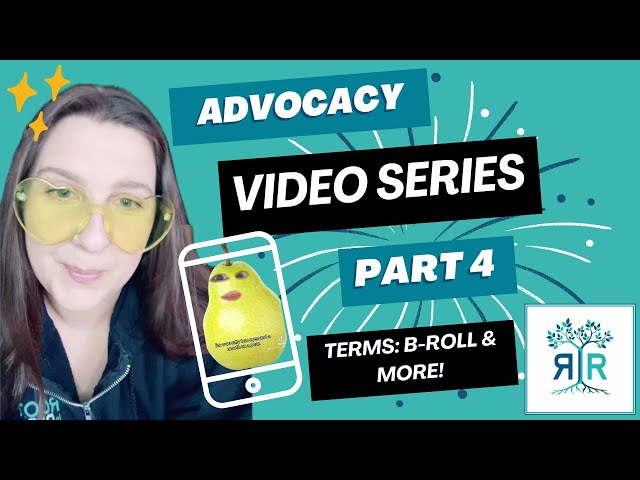 Advocacy Video Series: Part 4