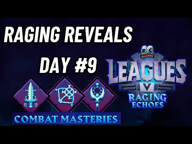 Leagues 5 Raging Reveals #9 - Combat Masteries!