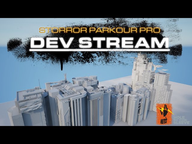 STORROR PARKOUR PRO | Dev Stream #495 - 15 minutes of fame!