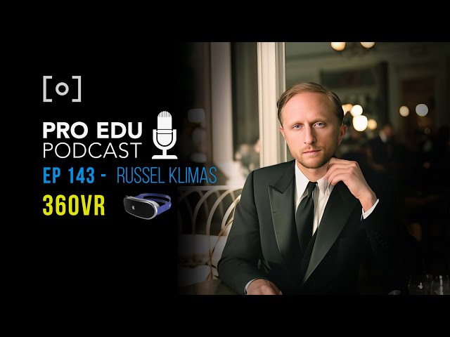 Lighting Up the Canvas: A Deep Dive with Russell Klimas | PRO EDU Interview by Gary Martin 360VR