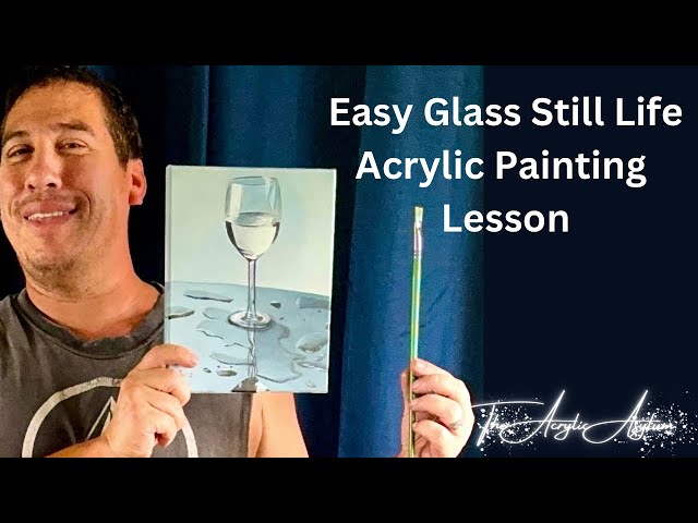 Easy Glass Still Life Acrylic Painting Lesson