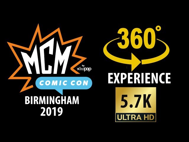 MCM Comic Con Birmingham 2019 Experience in 360 VR