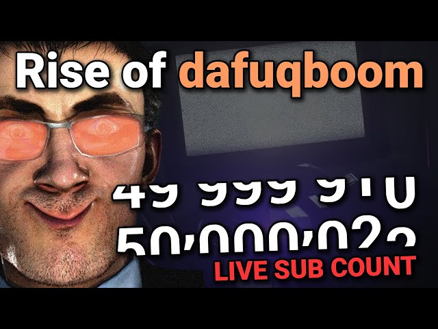 Rise Of DaFuq!?Boom! - LIVE Sub Count!