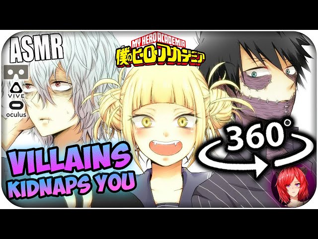 League Of Villains Kidnaps You~ [ASMR] 360: My Hero Academia 360 VR