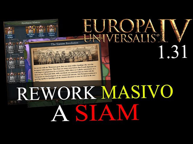 Así es el REWORK a SIAM, REPLETO de COSITAS - Europa Universalis IV 1.31