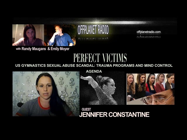 Perfect Victims:  US Gymnastics Sexual Abuse, and Mind Control Programs with Jennifer Constantine