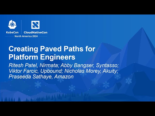 Creating Paved Paths for Platform Engineers - Panel