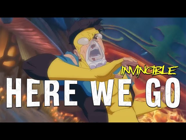 Invincible || Here We Go