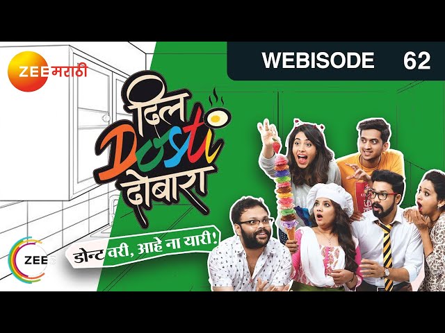 EP 62 - Dil Dosti Dobara - Indian Marathi TV Show - Zee Marathi