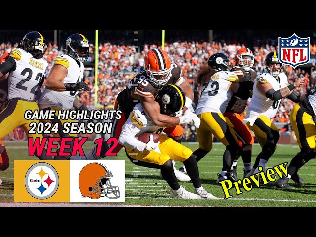 Pittsburgh Steelers vs Cleveland Browns [ WEEK 12 ] Preview Nov 21,2024 | NFL Today