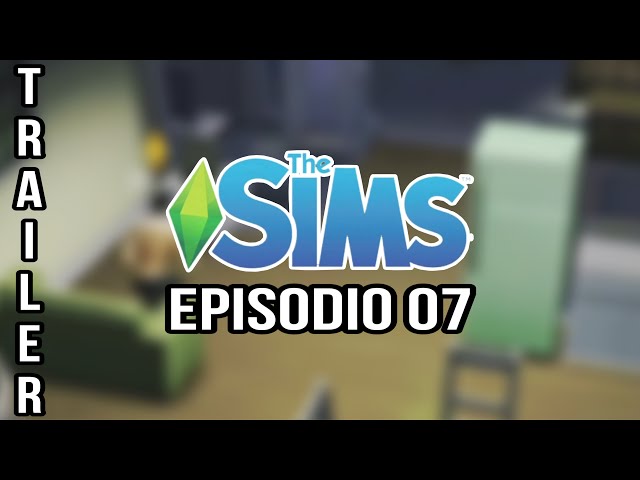 The Sims | TRAILER EP07