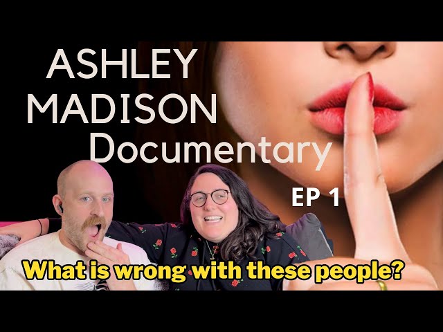 Married Couple Reacts to Ashley Madison Documentary on Netflix