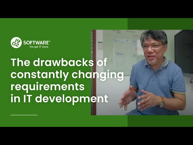 The drawbacks of constantly changing requirements in IT development