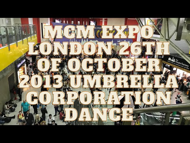 🎟️ MCM Expo London 26th of October 2013 Umbrella Corporation Dance