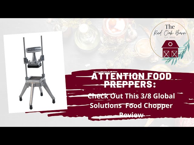 Attn Food Preppers: Check Out 3/8 Global Solutions Food Chopper Review