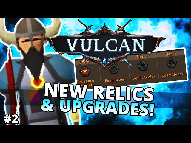 *WE ARE SHAPING THE LEAGUES 4 ACCOUNT w NEW RELICS!*  [VULCAN RSPS]