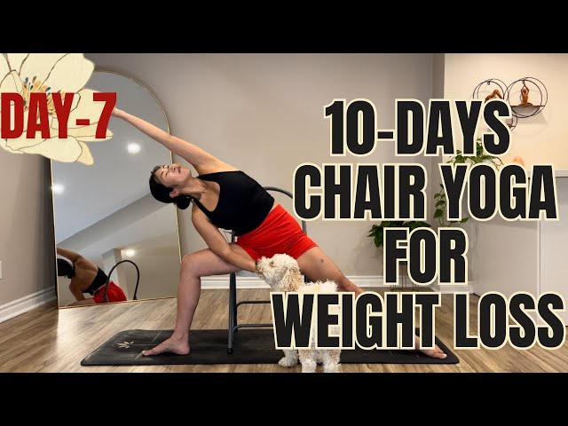 20 Mins 10-Days Chair Yoga For Weight Loss Series || Day-7