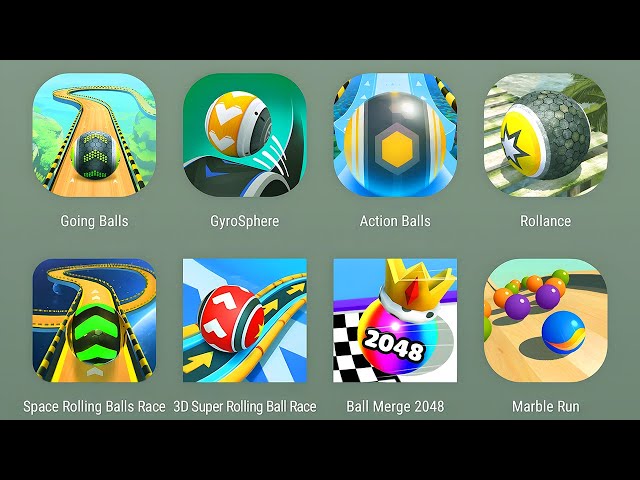 Ball Games:Going Balls,GyroSphere Ball,Action Balls, Rollance,Ball Run 2048,Marble Run,Space Rolling