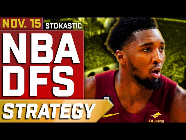 NBA DFS Strategy Friday 11/15/24 | DraftKings & FanDuel NBA Lineup Picks