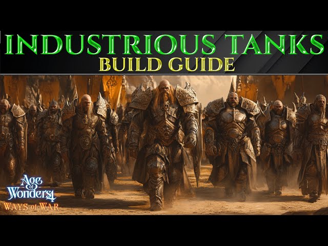 Op INDUSTRIOUS WAYS OF WAR TANK BUILD Age Of Wonders 4 Guide