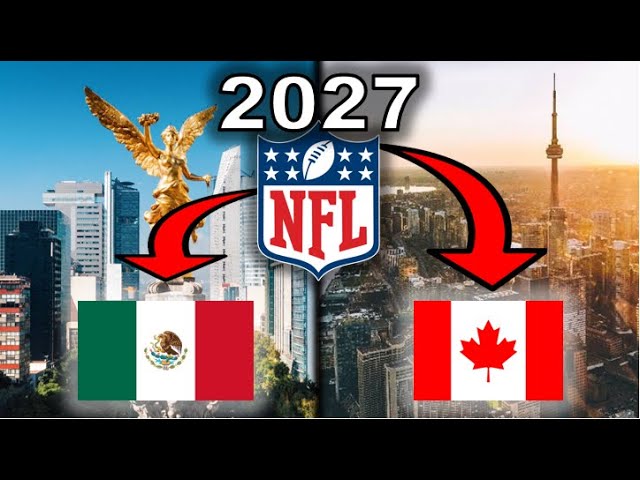 Will the NFL Expand to MEXICO & CANADA?!?! | NFL News