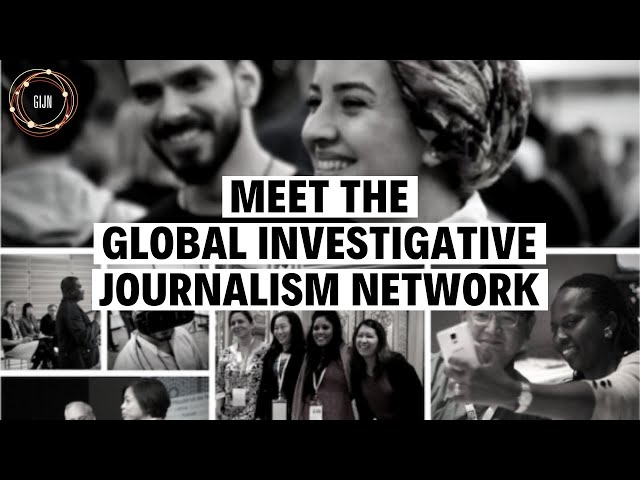 Meet the Global Investigative Journalism Network!