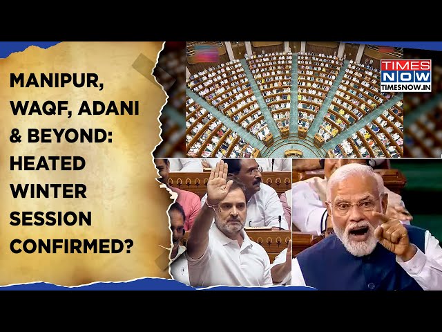 Manipur, Waqf, Adani Set Up Heated Parliament Winter Session? What's On BJP, Opposition's Agenda