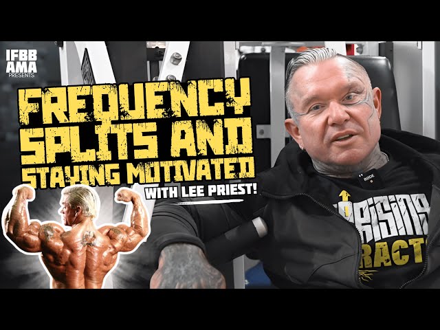 Lee Priest on Training Frequency, Splits, and Staying Motivated