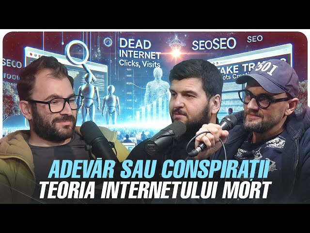 Teoria Internetului Mort | Adevar sau Conspiratii cu"Atentie, Cad Mere" & Gojira si Oreste