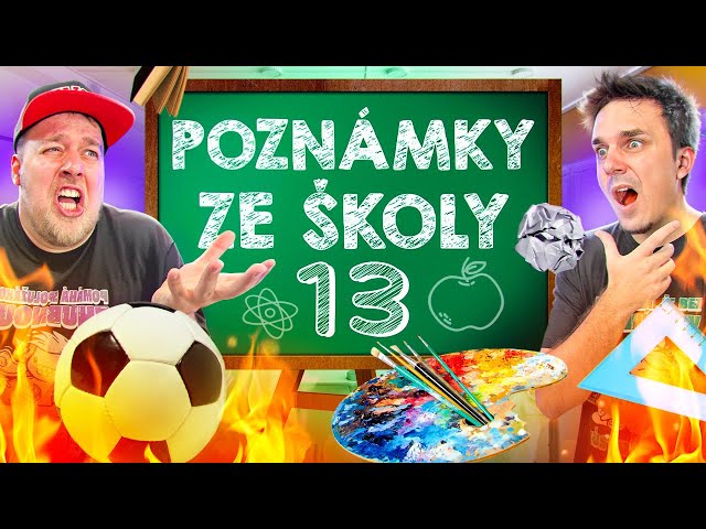 VAŠE NEJLEPŠÍ POZNÁMKY ZE ŠKOLY 13 @AtiShow