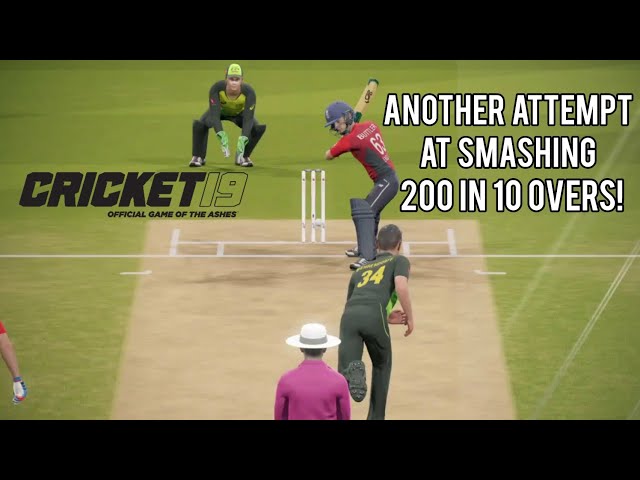 Another Attempt At Smashing Australia 200 in 10 Overs! | Cricket 19 Gameplay | England V Australia