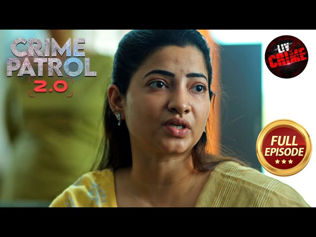 Ek Sapne Ki Sachhai Dhoondhne Mein Kyon Juti Police? | Crime Patrol 2.0 | Full Episode