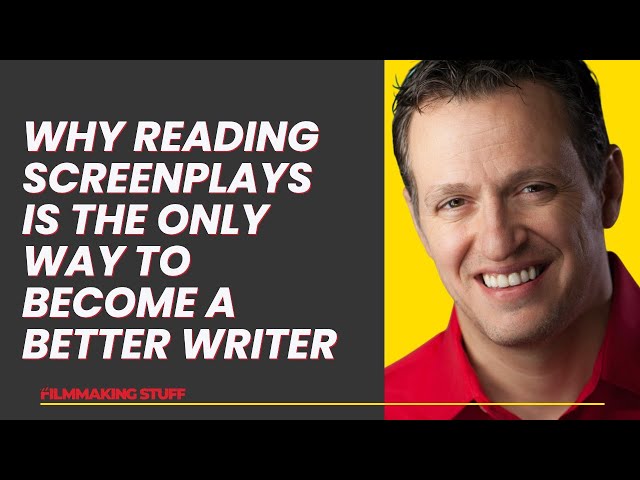 Why Reading Screenplays is the Only Way to Become a Better Writer