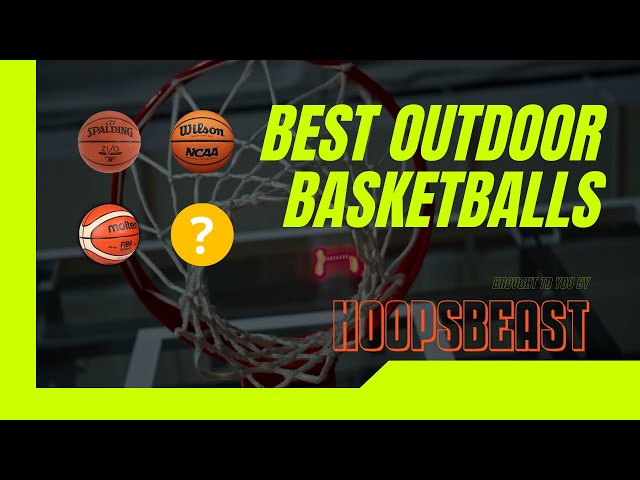 The 7 Best Outdoor Basketballs 🏀 [Wilson, Spalding and more]