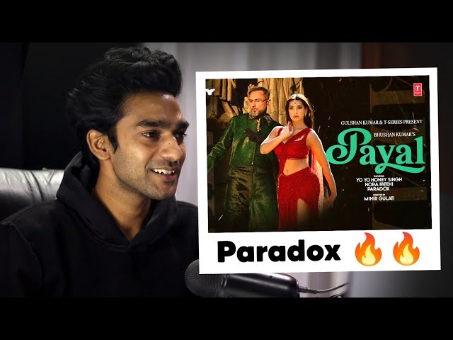 PAYAL SONG REACTION : YO YO HONEY SINGH | NORA FATEHI | PARADOX