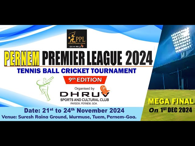 PERNEM PREMIER LEAGUE 2024 || Pernem,Goa ||  DAY 2