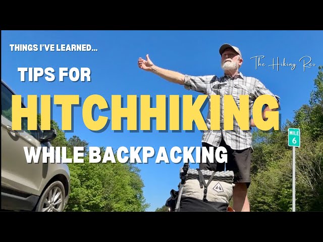 Tips for Hitchhiking While Backpacking on Trail