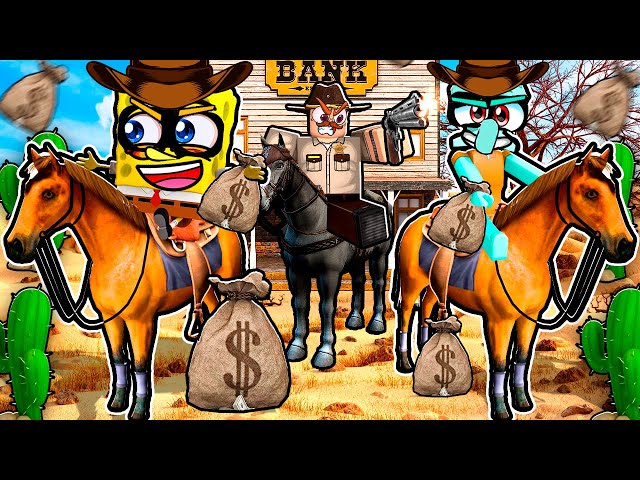 SpongeBob ROBS the WILD WEST in Roblox!