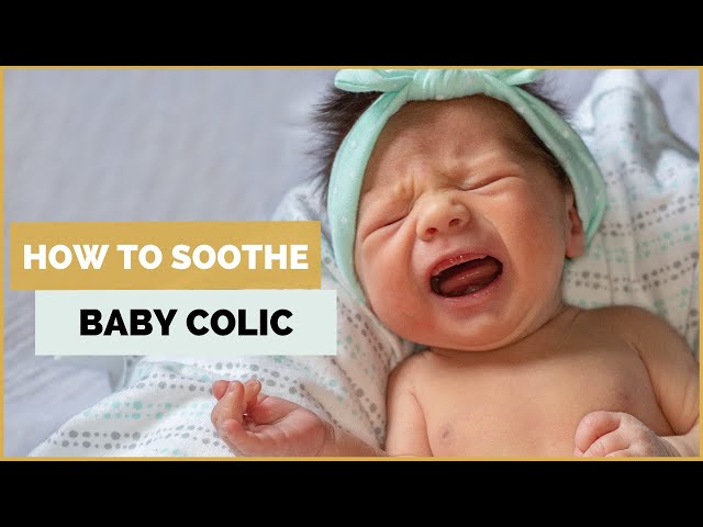 BABY COLIC: Signs, Causes, and How to Soothe a Colicky Baby | Helping Babies Sleep