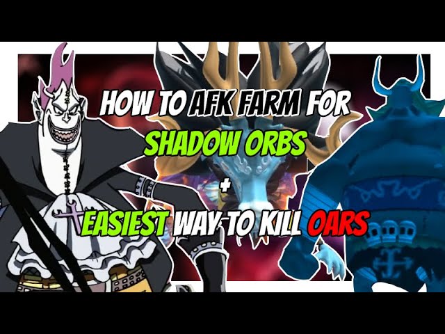 King Piece - HOW TO AFK FARM SHADOW ORBS + EASIEST WAY TO KILL RAID BOSS | Roblox |