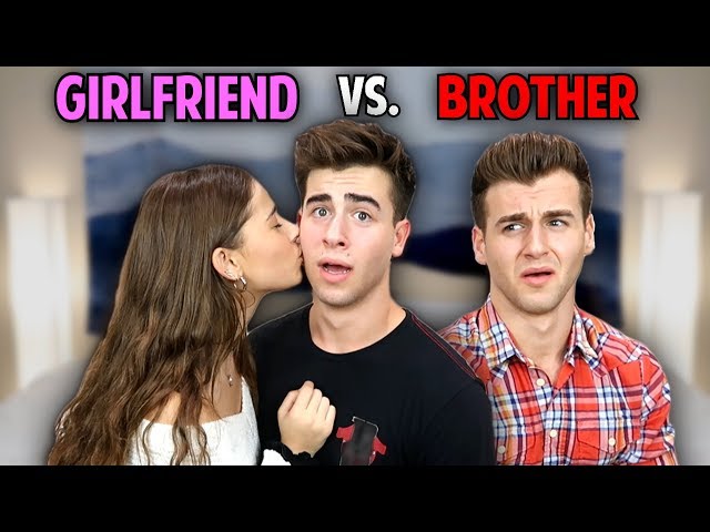 Brother vs. Girlfriend: Who Knows Me Better?