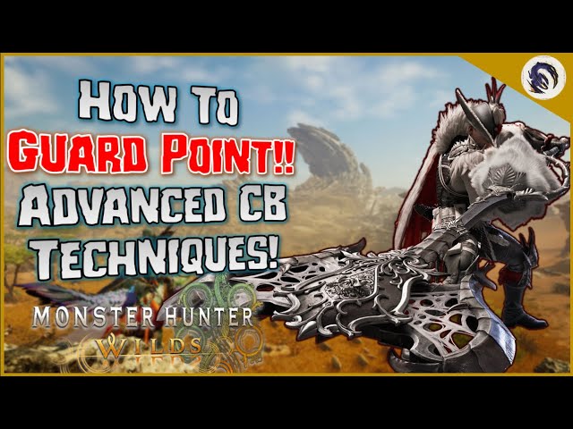 Beginner's Guide to Guard Points with Charge Blade | Monster Hunter Wilds